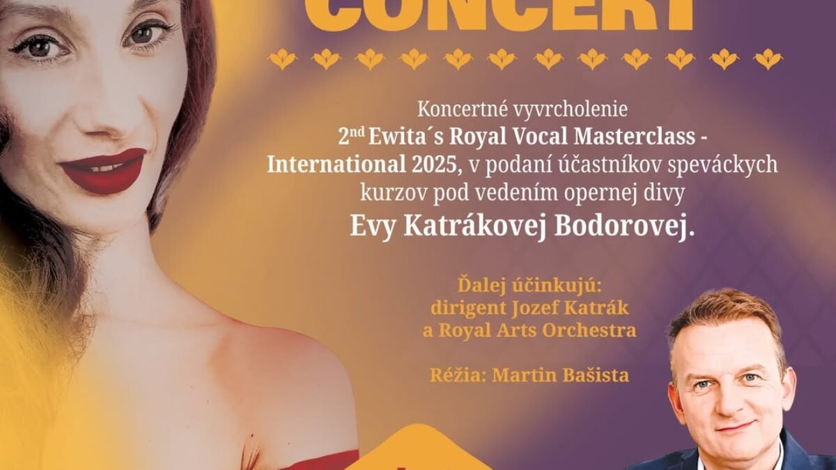 Kultúrne centrum Bojnice: Pozývame vás na Royal Final Concert – koncertné vyvrcholenie 2nd Ewita´s Royal Vocal Masterclass – International 2025 v podaní účastníkov speváckych kurzov pod vedením opernej divy Evy Katrákovej Bod