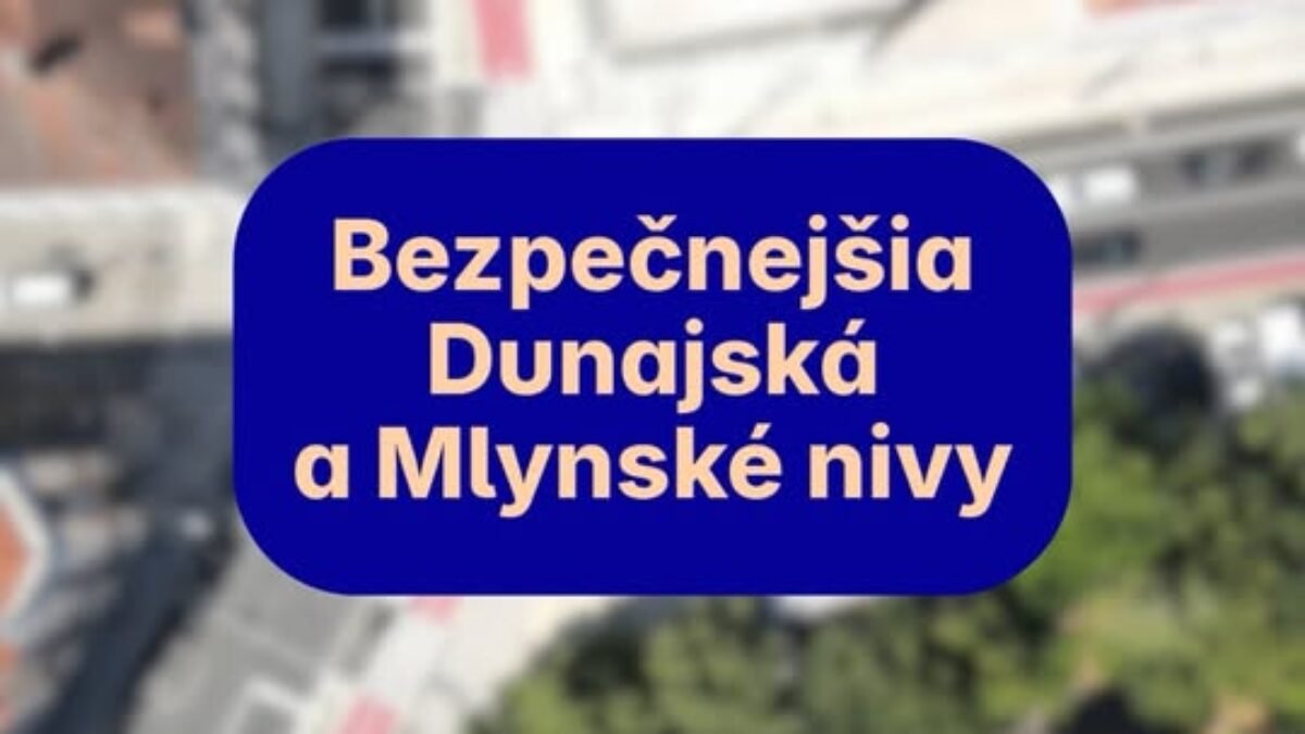 Mesto Bratislava: "Vylepšenie križovatky Dunajská x 29. augusta x Malé Mesto Bratislava: „Vylepšenie križovatky Dunajská x 29. augusta x Malé Mlynské nivy“