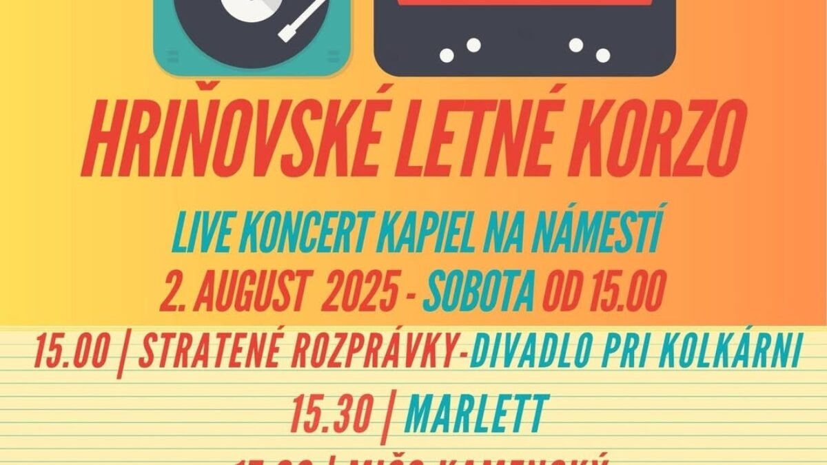 Mesto Hriňová: HRIŇOVSKÉ LETNÉ KORZO 2025: Program plný hudby a zábavy od poobedia až do večera!