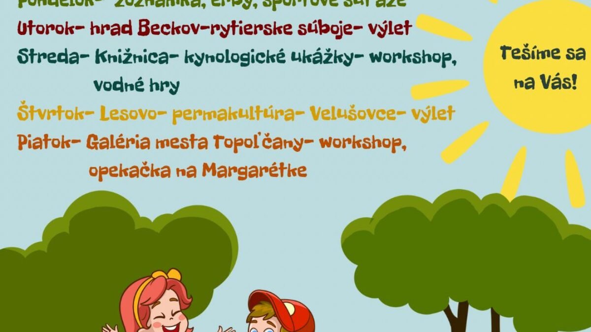 Mesto Topoľčany: PROGRAM PRE DETI V AUGUSTE? Pohoďáčik má ešte pár voľných miest!