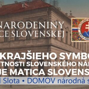 Matica slovenská je pre náš národ naozaj dôležitou