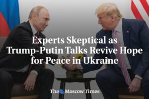 Odborníci skeptickí, keďže rokovania Trump-Putin oživujú nádej na mier na Ukraji...