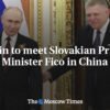 Putin sa stretne so slovenským premiérom Ficom v Číne