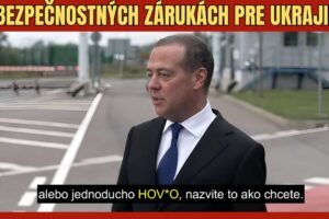 Dmitrij Medvedev kritizuje „hlúposti“ o európskych bezpečnostných zárukách pre U...