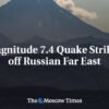 Zemetrasenie s magnitúdou 7,4 zasiahlo ruský Ďaleký východ