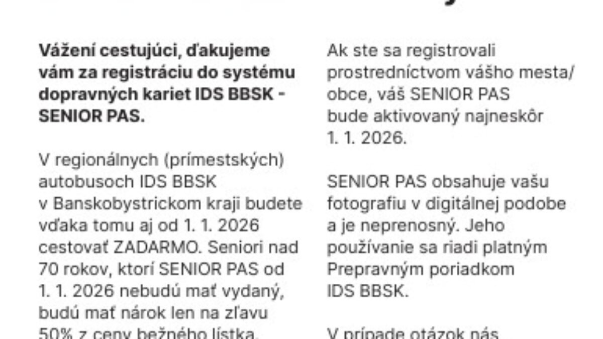 Mesto Hriňová: Milí občania, chceme vás informovať, že občania nad 70 rokov si môžu v Turisticko-informačnom centre (TIC) bezplatne vybaviť kartu Senior pas na cestovanie v regionálnych autobusoch v Banskobystrickom