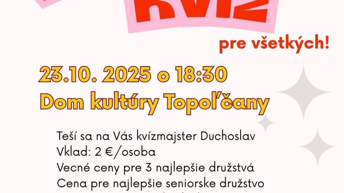 Kultúra Topoľčany: Máte chuť si zasúťažiť? Poďte na KVÍZ! Kultúra Topoľčany: Máte chuť si zasúťažiť? Poďte na KVÍZ!