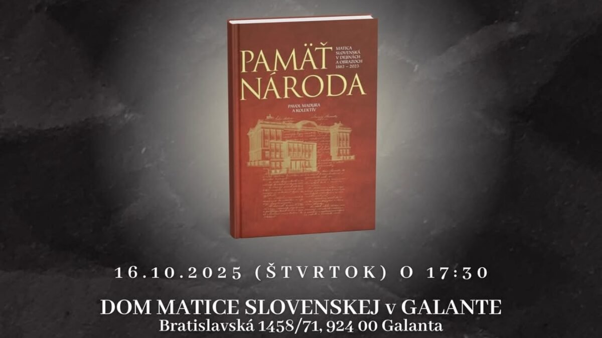 Matica slovenská: Vydavateľstvo Matice slovenskej a Dom Matice slovenskej v Galante vás srdečne pozývajú na prezentáciu knižnej publikácie Pamäť národa a zároveň na prezentáciu noviniek z Vydavateľstva MS.