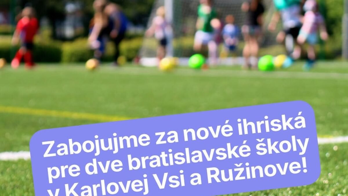 Mesto Bratislava: Zabojujme za nové ihriská pre dve bratislavské školy v Karlova Ves – aktuality a informácie, ktoré potrebujete vedieť a MČ Ružinov – oficiálna stránka!