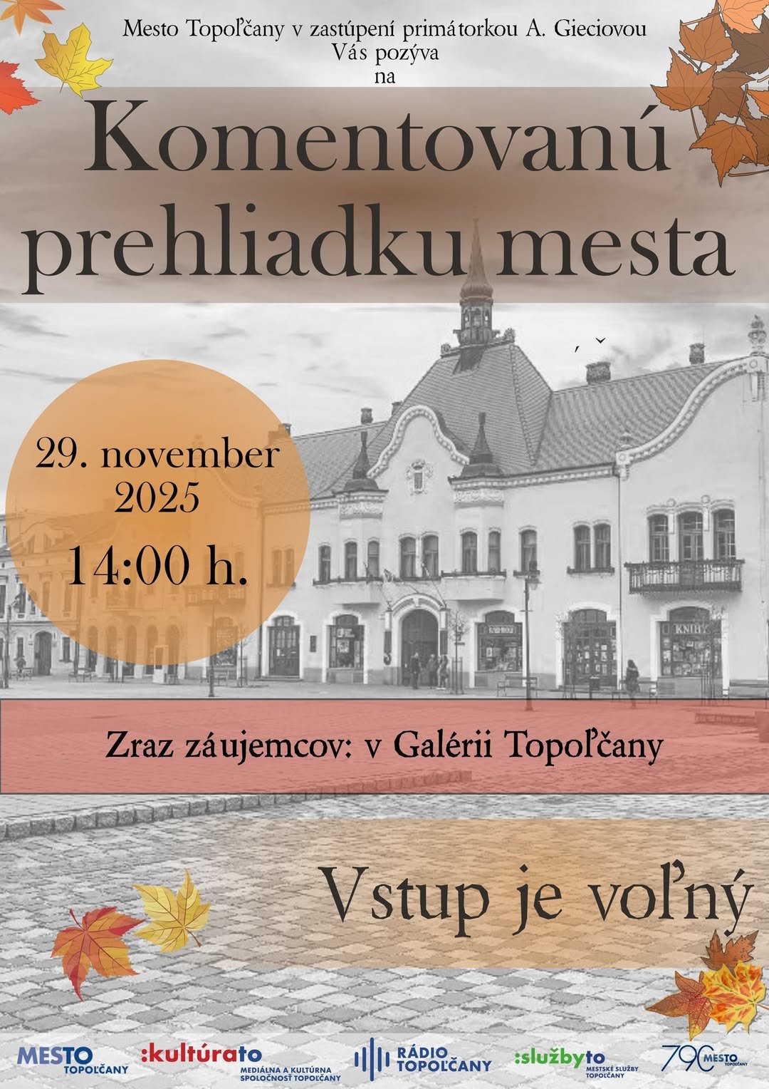 Kultúra Topoľčany: Pozývame vás na komentovanú prehliadku mesta Topoľčany.