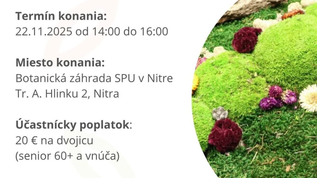 Mesto Nitra: TVORIVÝ WORKSHOP FLORART – PRÍRODA, KTORÁ ZOSTANE S VAMI