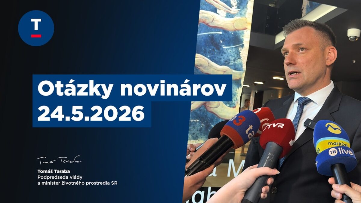 Taraba: Otázky novinárov 24.5.2026