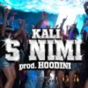 NOVINKA: KALI – S NIMI (prod.HOODINI)
