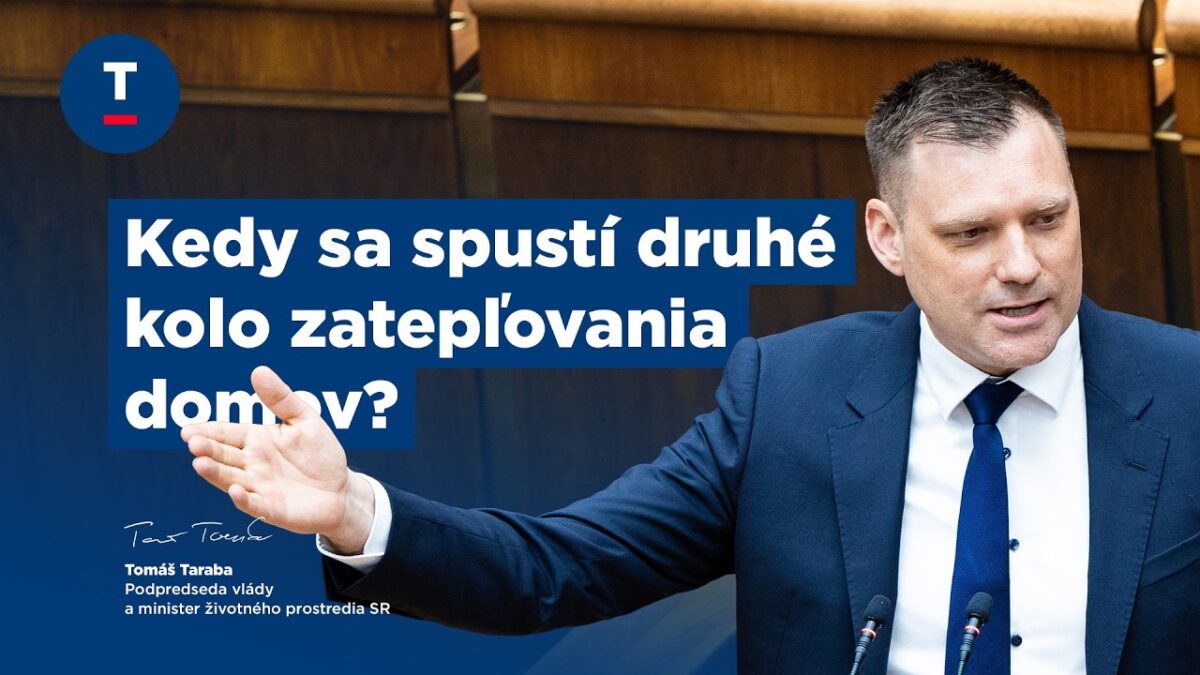 Taraba: Kedy sa spustí druhé kolo zatepľovania domov?