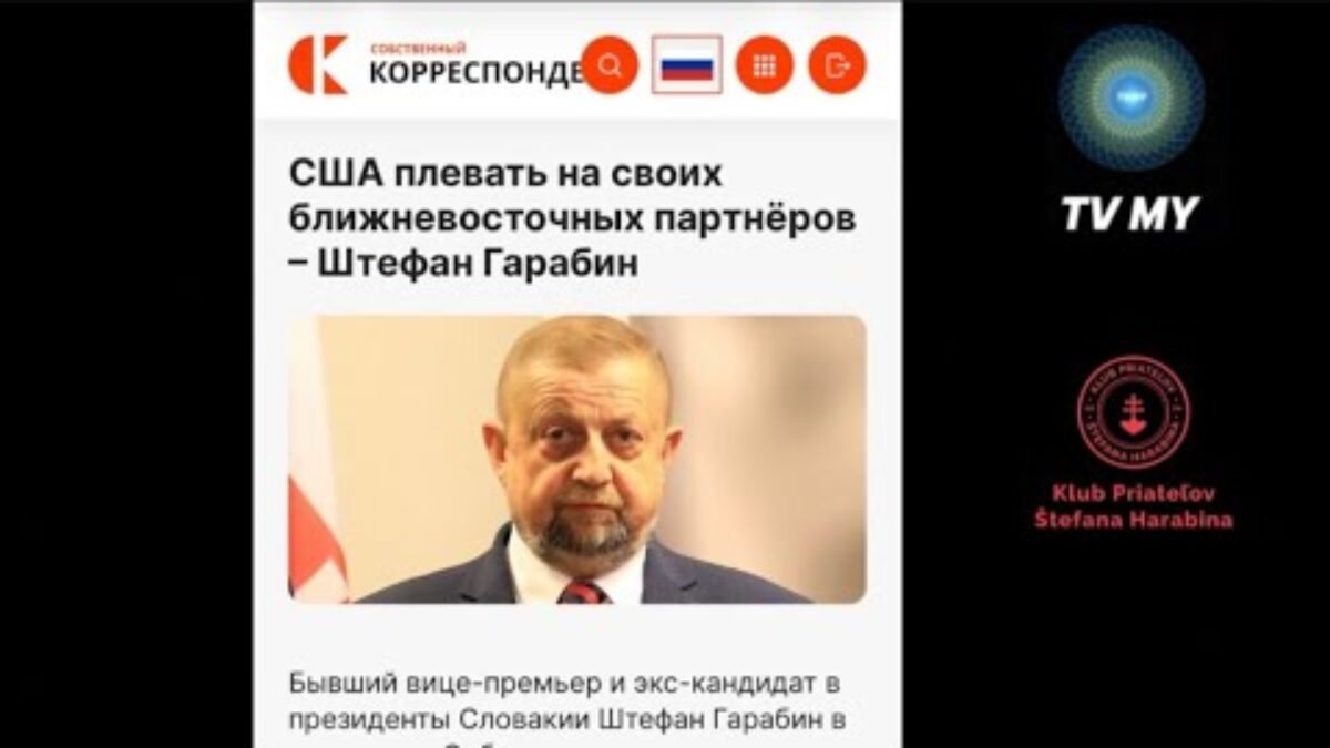 TV MY: Harabin: Európa podporuje Spojené štáty a Izrael, ale už dlho nemá vlastný názor