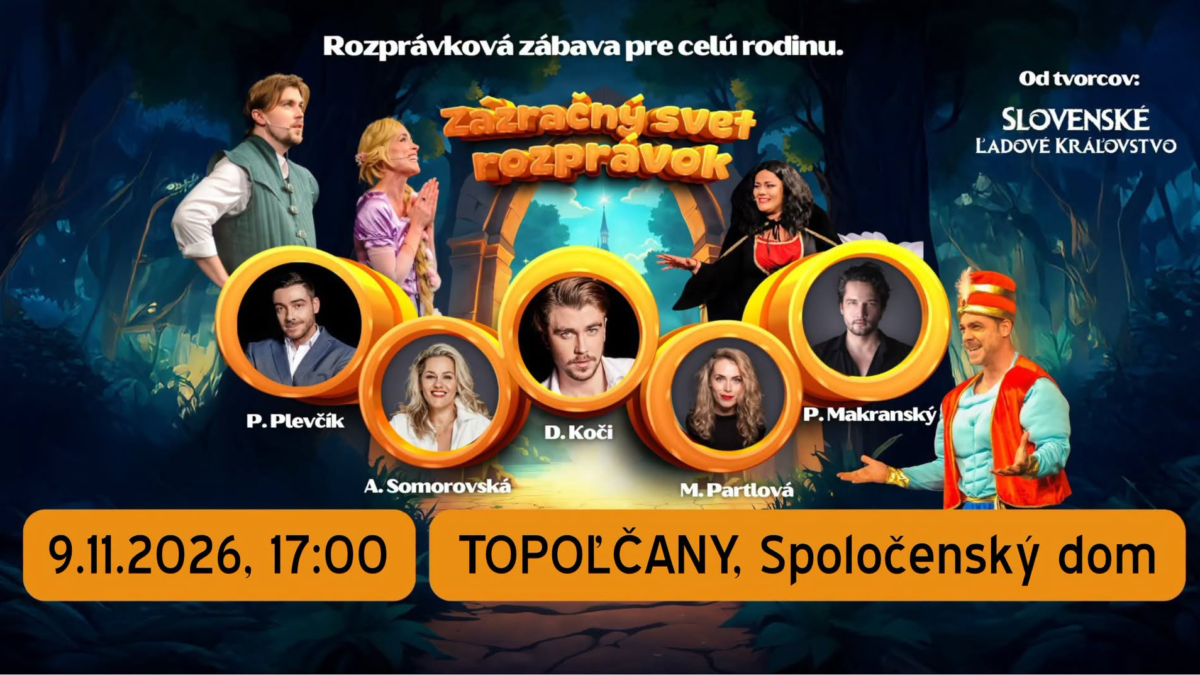 Kultúra Topoľčany: Pozývame vás na Zázračný svet rozprávok … je to nové divadelné predstavenie od tvorcov muzikálového predstavenia Slovenské ľadové kráľovstvo, ktorých všetci veľmi dobre poznáte.