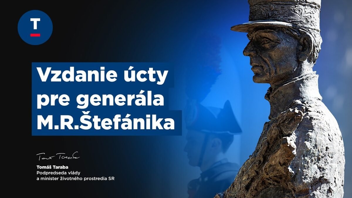 Taraba: Vzdanie úcty pre generála M.R.Štefánika