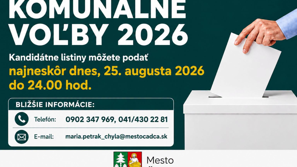 Mesto Čadca: OSTÁVAJÚ POSLEDNÉ HODINY NA PODANIE KANDIDÁTNYCH LISTÍN…
