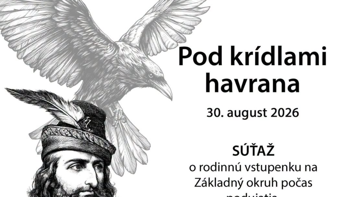 Oravský hrad: SÚŤAŽ o RODINNÚ VSTUPENKU na PREHLIADKU HRADU počas podujatia „Pod krídlami havrana“ dňa 30.8.2026.